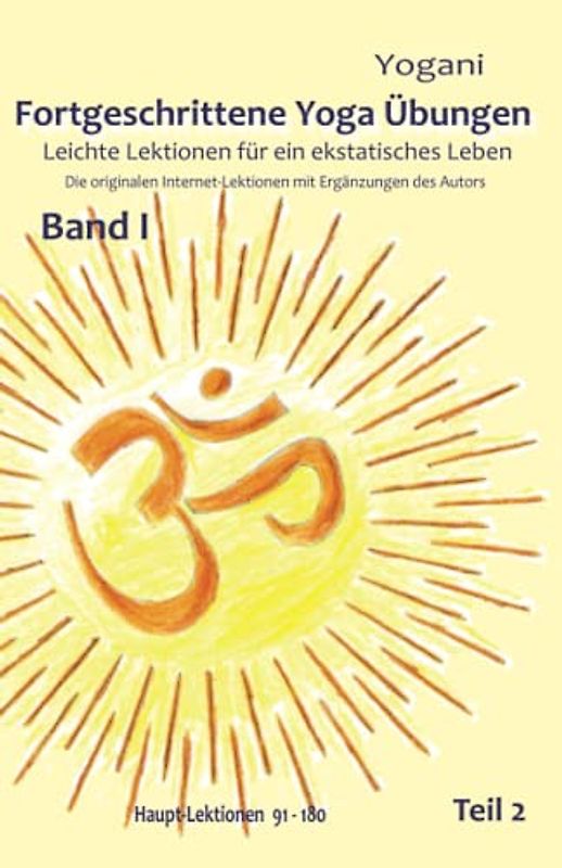 Fortgeschrittene Yoga Übungen - Band I - Teil 2