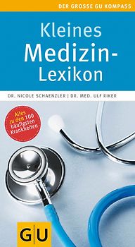 Kleines Medizin-Lexikon