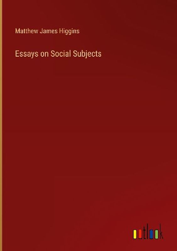 Essays on Social Subjects
