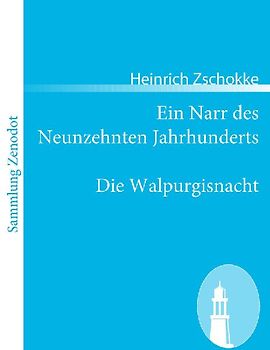 Ein Narr des Neunzehnten Jahrhunderts / Die Walpurgisnacht
