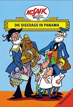 Mosaik von Hannes Hegen: Die Digedags in Panama, Bd. 12