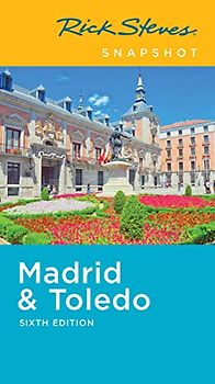 Rick Steves Snapshot Madrid & Toledo