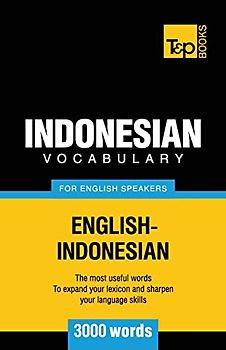 Indonesian vocabulary for English speakers - 3000 words (American English Collection, Band 158)