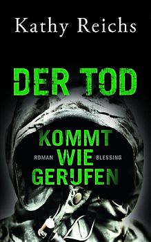 Der Tod kommt wie gerufen