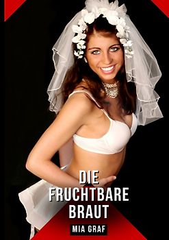Die fruchtbare Braut