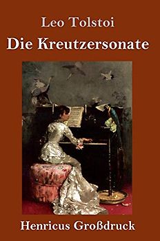 Die Kreutzersonate (Großdruck)