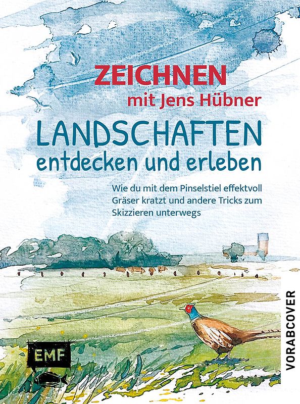 Zeichnen mit Jens Hübner: Landschaften entdecken und erleben