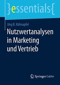 Nutzwertanalysen in Marketing und Vertrieb
