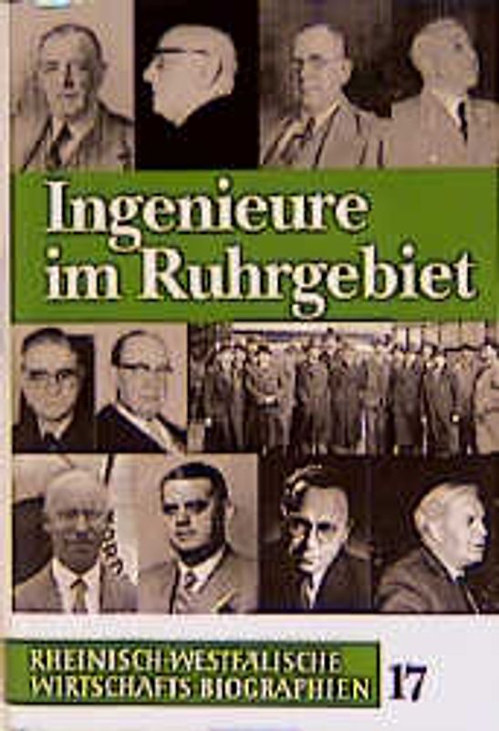 Rheinisch-Westfälische Wirtschaftsbiographien / Ingenieure im Ruhrgebiet