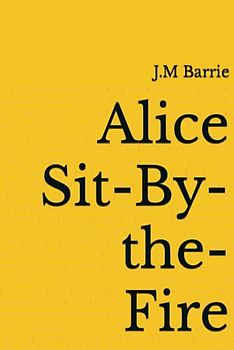 Alice Sit-By-the-Fire