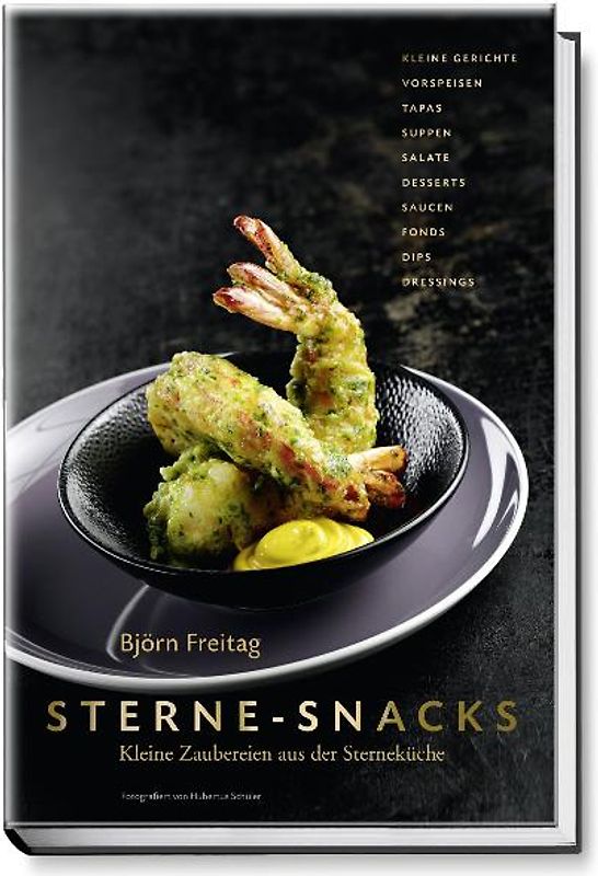 Sterne-Snacks – Kleine Zaubereien aus der Sterneküche