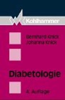 Diabetologie. Für praktische Ärzte und Kliniker