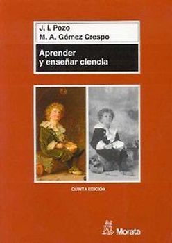 Aprender y enseñar ciencia : del conocimiento cotidiano al conocimiento científico