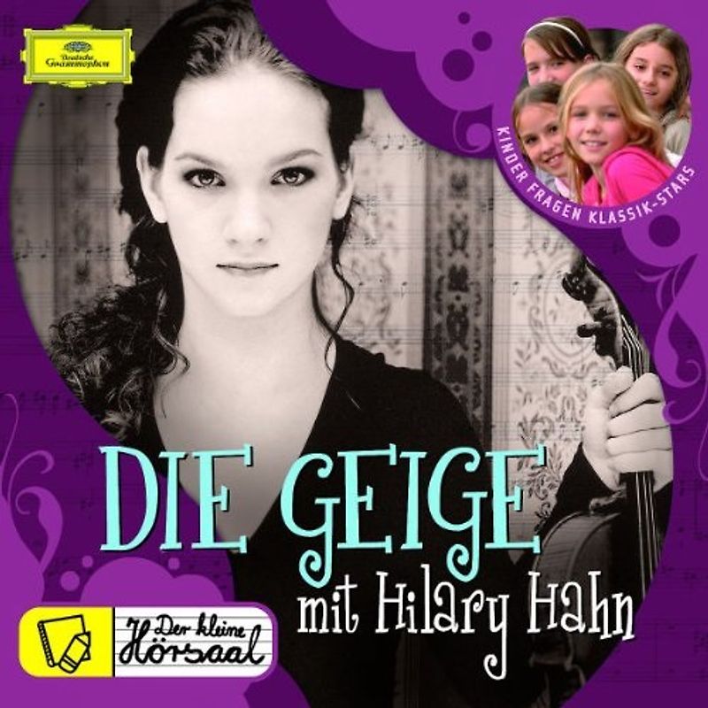 Hilary Hahn - Der kleine Hörsaal: Die Geige mit Hilary Hahn
