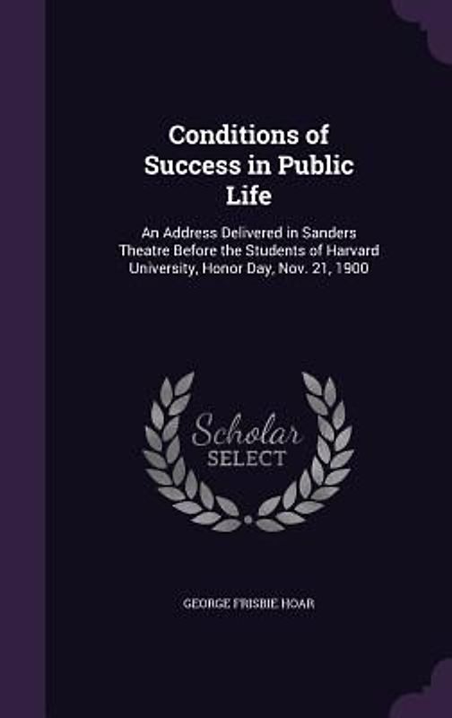 Conditions of Success in Public Life