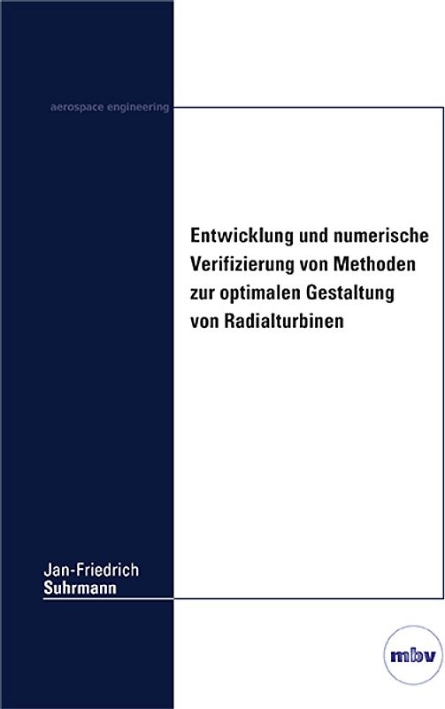 Entwicklung und numerische Verifizierung von Methoden zur optimalen Gestaltung von Radialturbinen