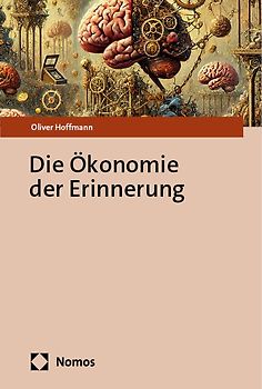 Die Ökonomie der Erinnerung