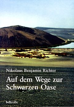 Auf dem Wege zur Schwarzen Oase