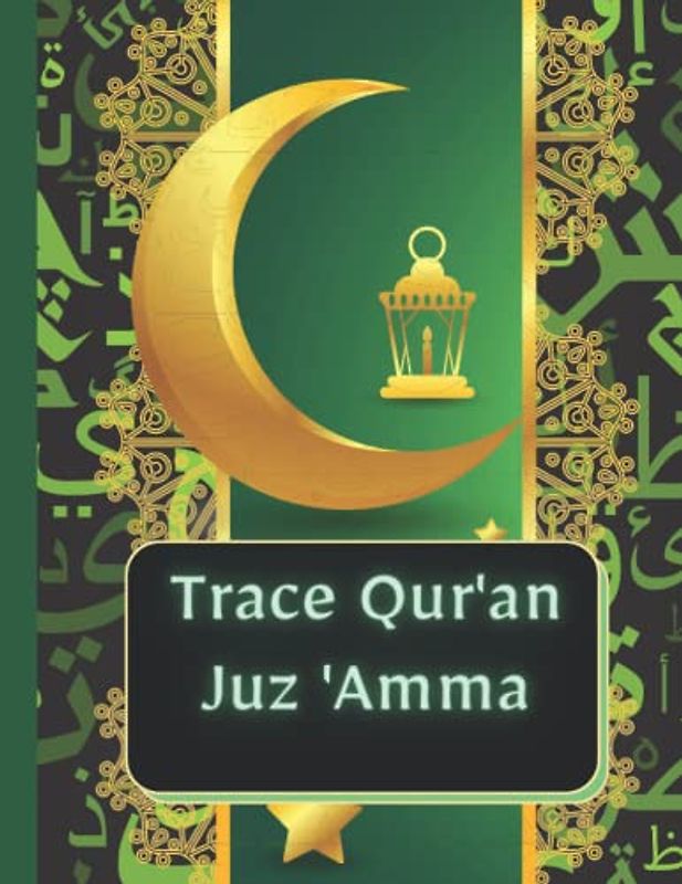 Trace Quran Juz 'Amma: Quran for writing practice