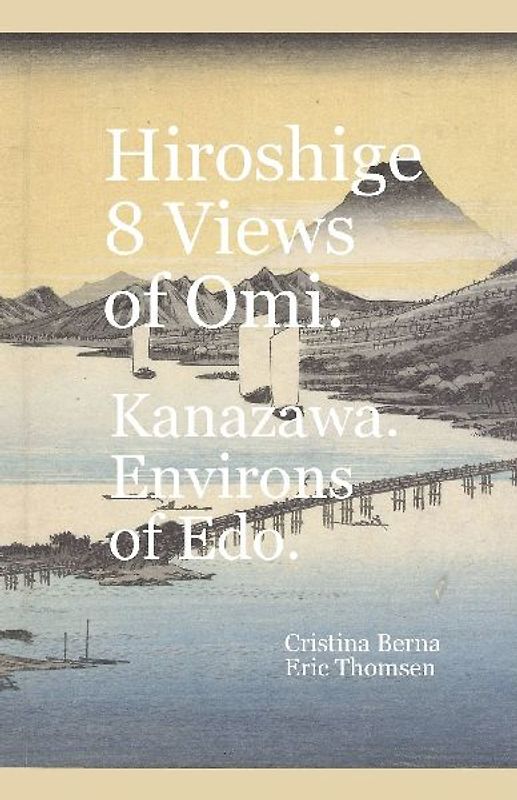 Hiroshige  8 Views of ¿mi. Kanazawa. Environs of Edo