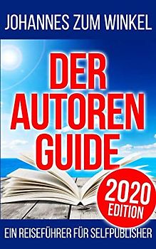 Der Autorenguide: Ein Reiseführer für Selfpublisher