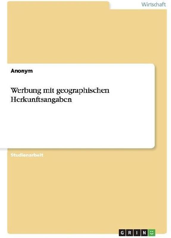 Werbung mit geographischen Herkunftsangaben