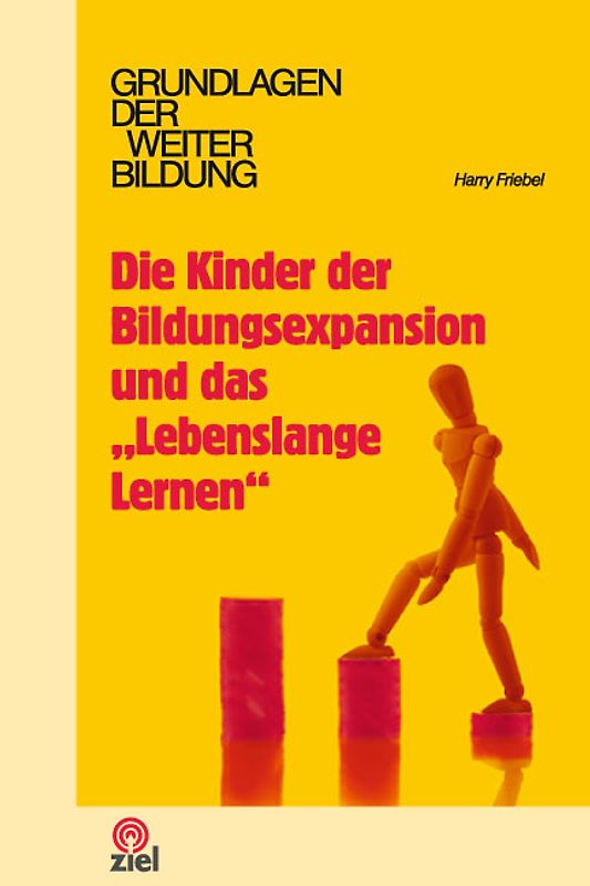 Die Kinder der Bildungsexpansion und das "Lebenslange Lernen"