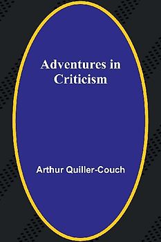 Adventures in Criticism