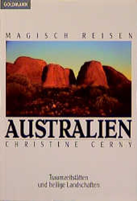 Australien. Auf den Traumpfaden downunder