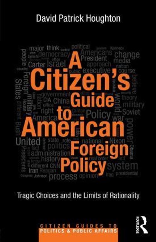A Citizen's Guide to American Foreign Policy
