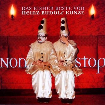 Heinz Rudolf Kunze - Nonstop-das Bisher Beste Von