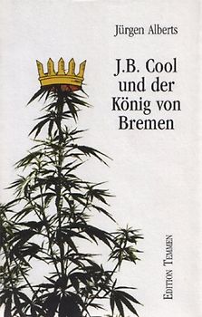 J.B. Cool und der König von Bremen