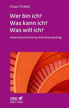 Wer bin ich? Was kann ich? Was will ich? (Leben Lernen, Bd. 333)