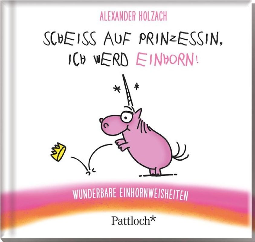 Scheiß auf Prinzessin, ich werd Einhorn!
