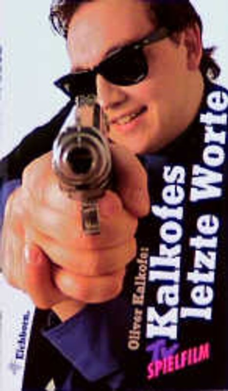 Kalkofes letzte Worte