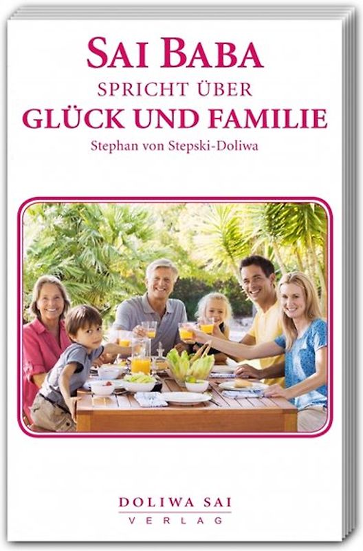 Sai Baba spricht über Glück und Familie
