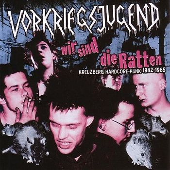 Vorkriegsjugend - Wir Sind die Ratten