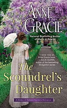 The Scoundrel's Daughter (The Brides of Bellaire Gardens, Band 1)