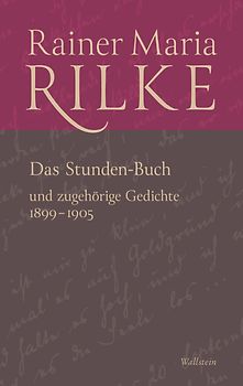 Das Stunden-Buch und zugehörige Gedichte