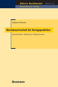 Betriebswirtschaft für Verlagspraktiker