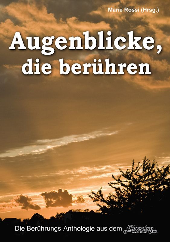 "Augenblicke, die berühren"