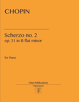 Chopin Scherzo no. 2: in b flat minor, op. 31