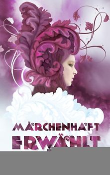 Märchenhaft erwählt