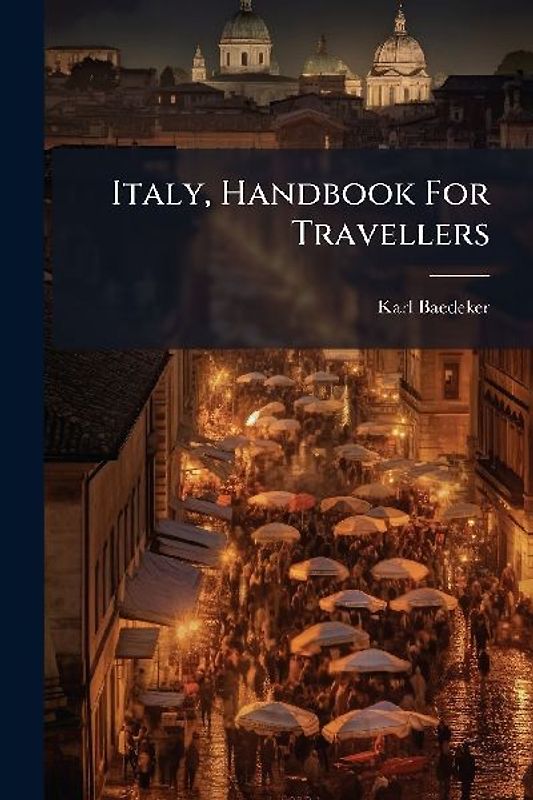 Italy, Handbook For Travellers