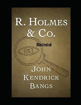 R. Holmes & Co. Illustrated