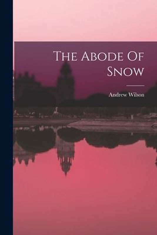 The Abode Of Snow