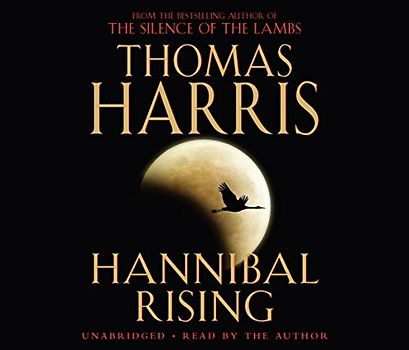 Hannibal Rising: (Hannibal Lecter) - Harris, Thomas