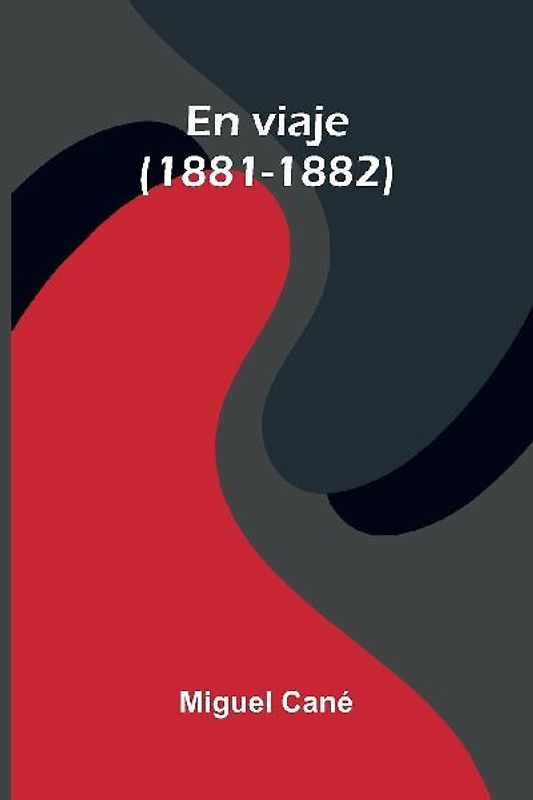 En Viaje (1881-1882)
