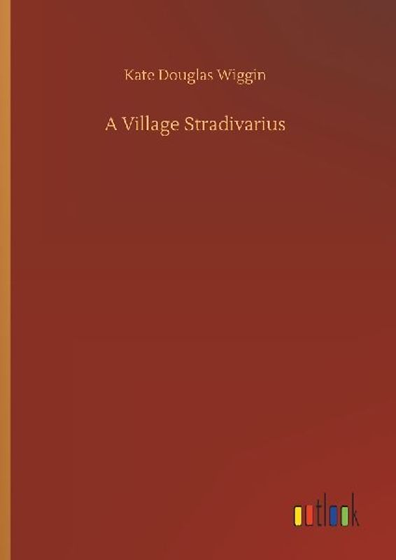 A Village Stradivarius