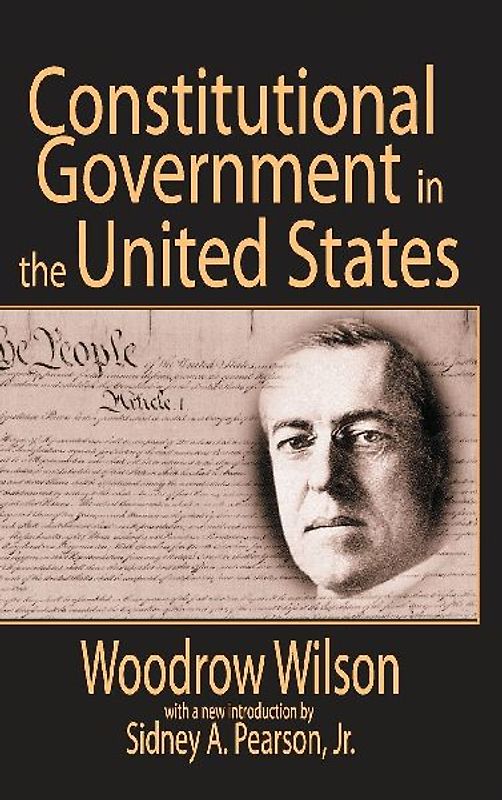 Constitutional Government in the United States